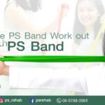 เตรียมพบกับ!!
คลิปสอนใช้ PS Resistance Band โดยคุณหมอโบว์และทีมนักกายภาพของ PS …
